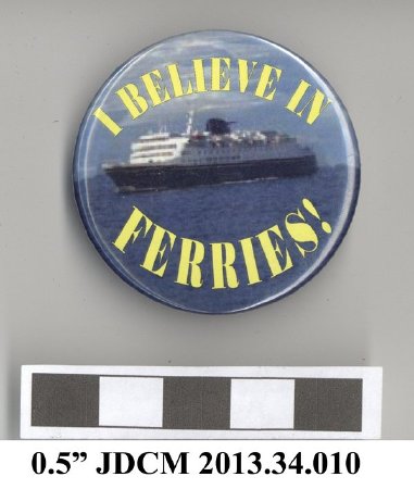 I Believe in Ferries Button