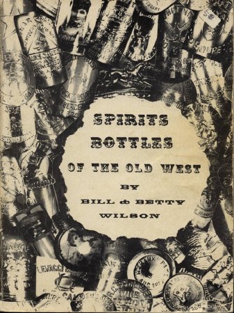 Spirits Bottles of the Old West