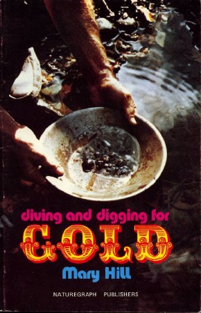 Diving and Digging for Gold