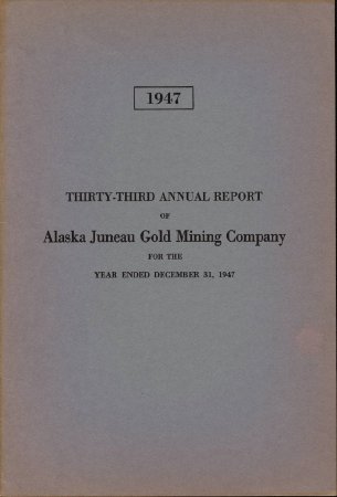 1947 AK Juneau Gold Mining Co.