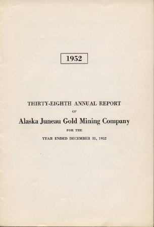 1952 AK Juneau Gold Mining Co.