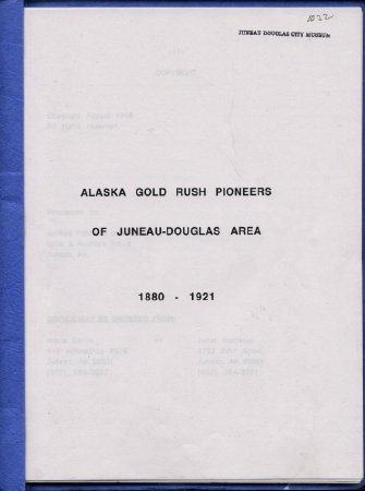 Alaska Gold Rush Pioneers