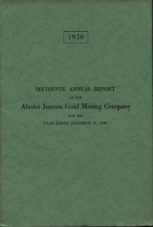 1930 AK Juneau Gold Mining Co.