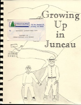 Growing Up in Juneau