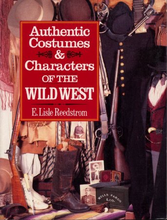 Authentic Costumes of the Wild West