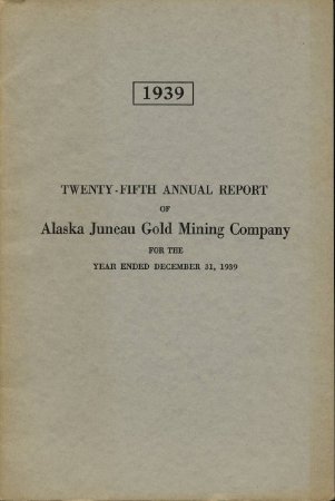 1939 AK Juneau Gold Mining Co.