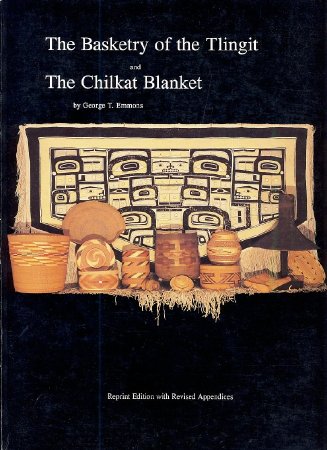 Basketry of the Tlingit and the Chilkat Blanket