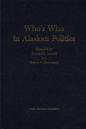 Who's Who in Alaskan Politics
