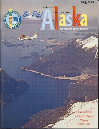 The Pilot: A Guide to Scenic Southeast Alaska