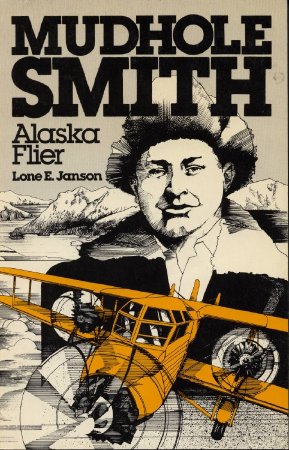 Mudhole Smith Alaska Flier