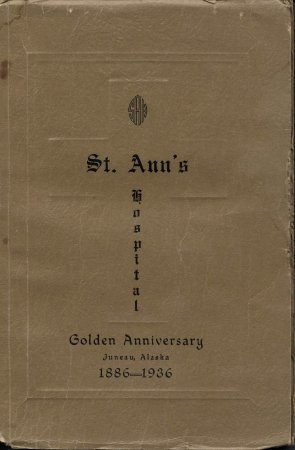 St. Ann's Hospital 1886-1936