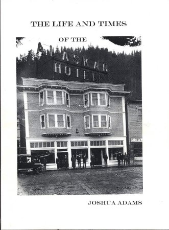 Life & Times the Alaskan Hotel