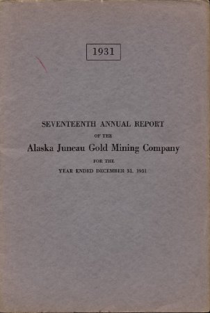 1931 AK Juneau Gold Mining Co.