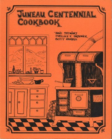 Juneau Centennial Cookbook