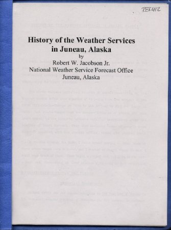 History of Juneau Weather Serv