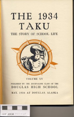 The 1934 Taku Douglas High School Yearbook